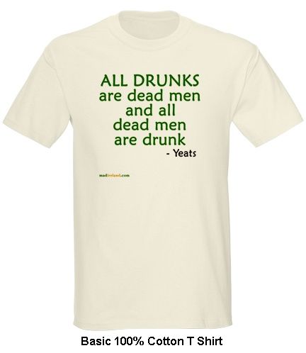irish drinking t shirt yeats