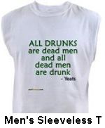 all dead men are drunk sleeveless t shirt yeats